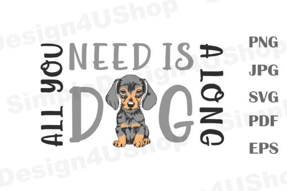All You Need is a Long Dog