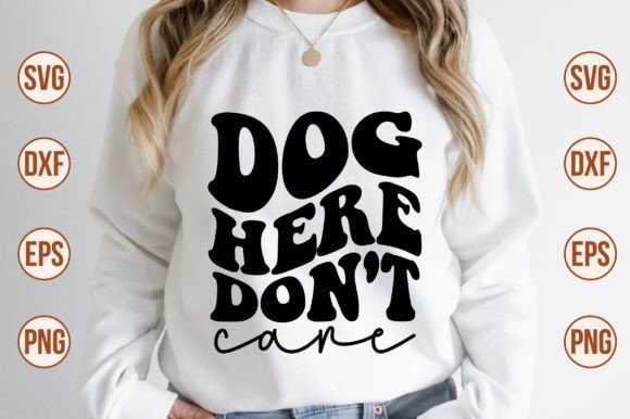 Dog Here Don’t Care Retro SVG