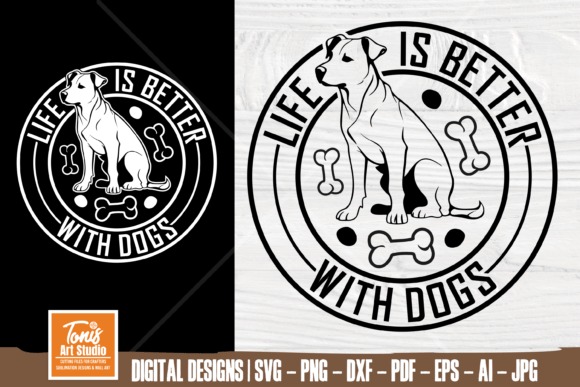 Life is Better with Dogs SVG Round Label