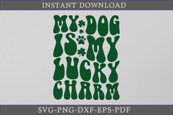 My Dog Is My Lucky Charm
