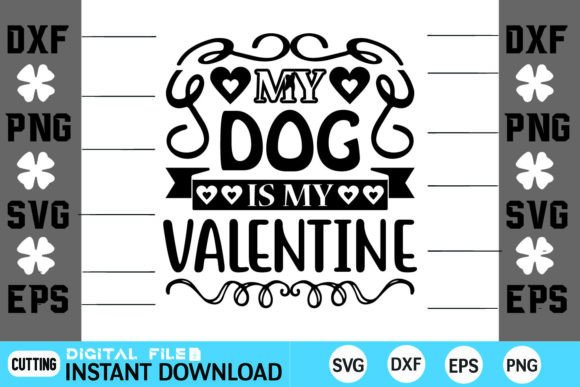 My Dog is My Valentine Valentine Svg D