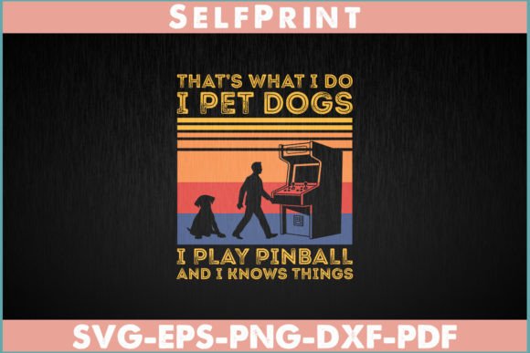 That’s What I Do, Pinball Gamer Dog